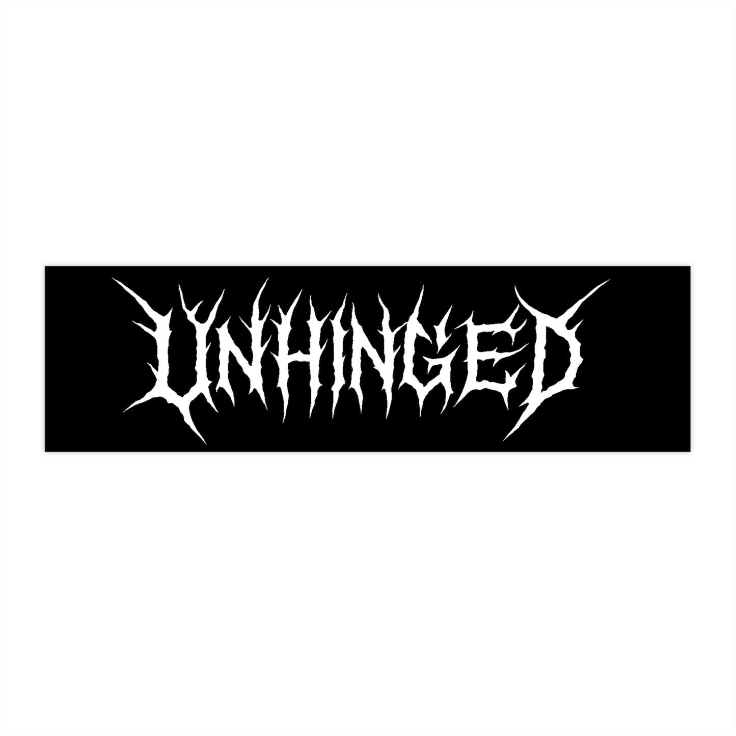 Unhinged Bumper Stickers