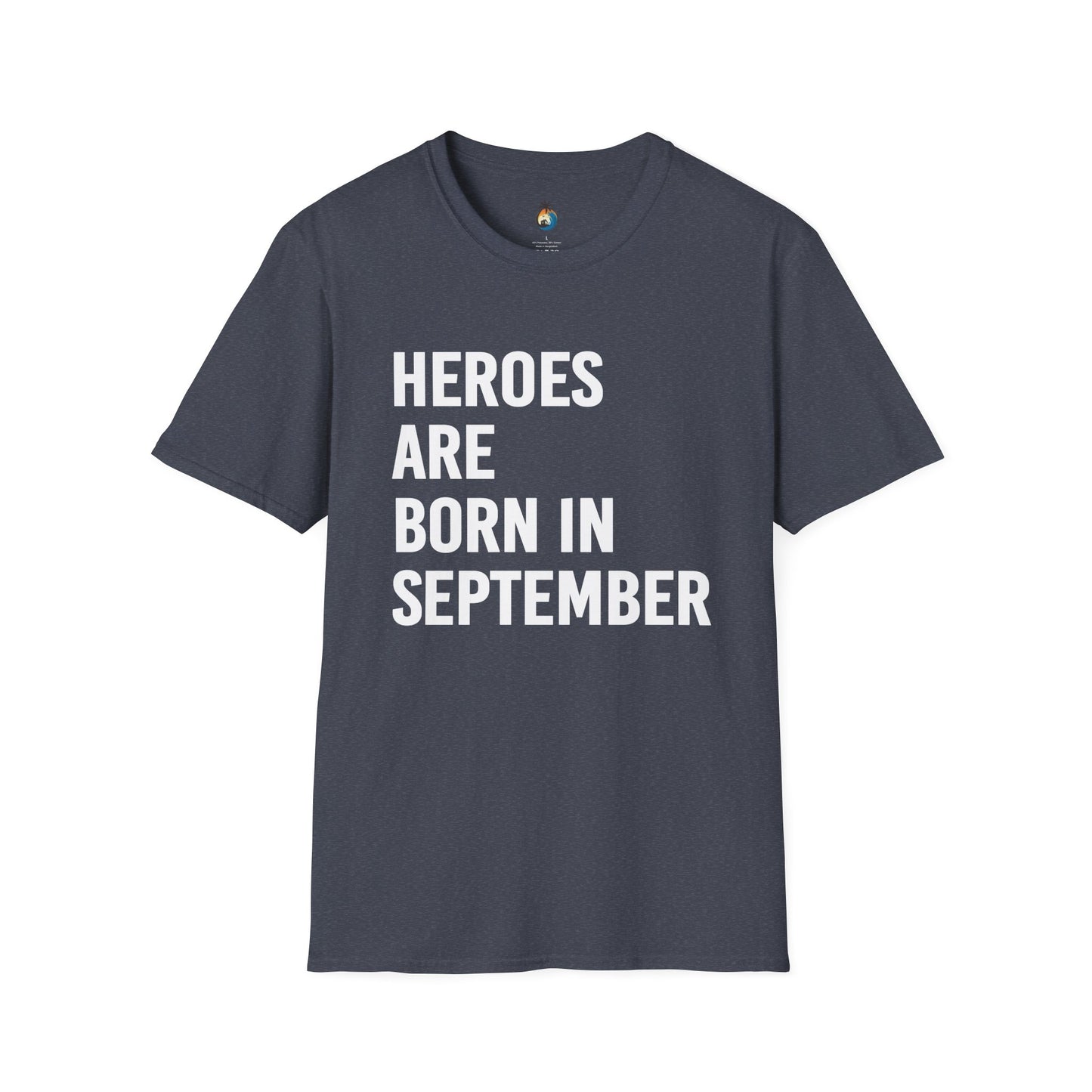 Heroes Are Born in September Unisex T-Shirt, Birthday Gift, Casual Wear, September Celebration, Hero Theme
