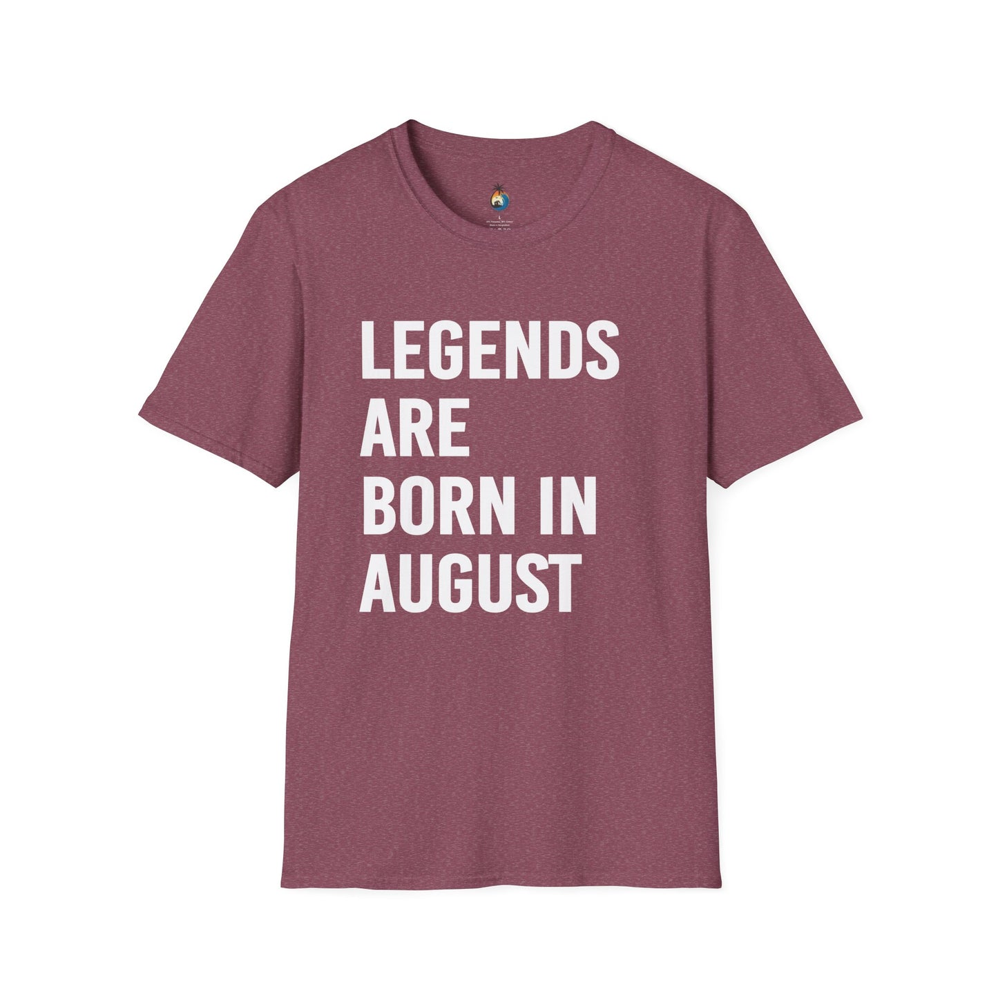 Legends Born in August Unisex T-Shirt