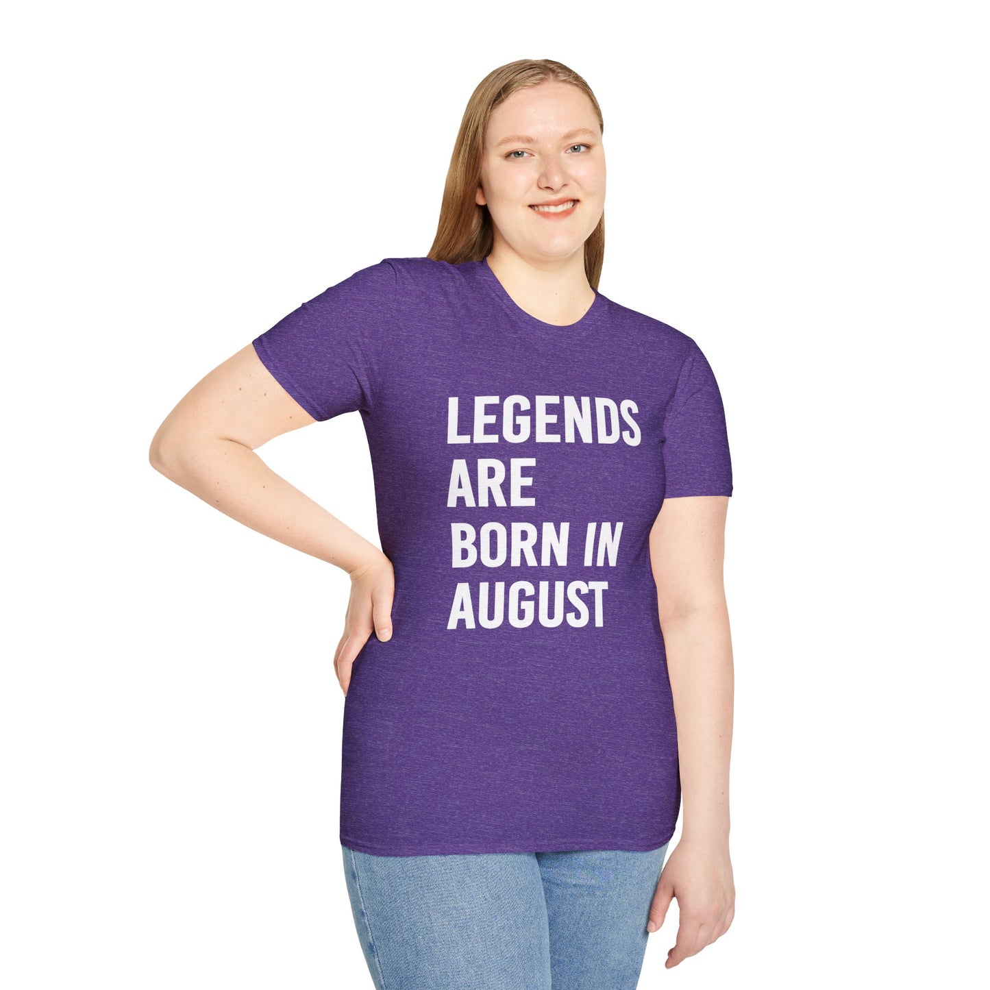Legends Born in August Unisex T-Shirt