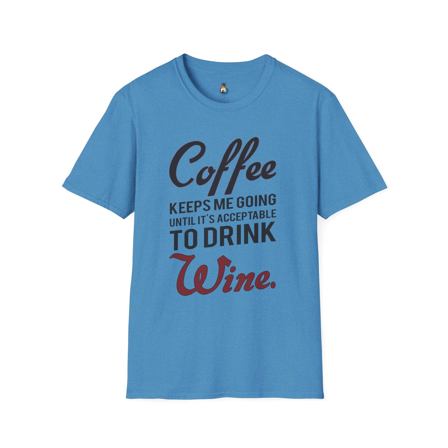 Coffee Wine Humor T-Shirt, Funny Gift, Unisex Casual Tee, Wine Lover Apparel, Coffee Addict Shirt, Birthday Present