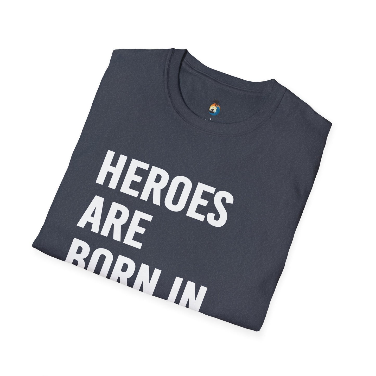 Heroes Are Born in August Unisex T-Shirt | Birthday Gift, August Celebration Tee, Gift for Him/Her, Casual Statement Shirt, Fun Graphic Tee