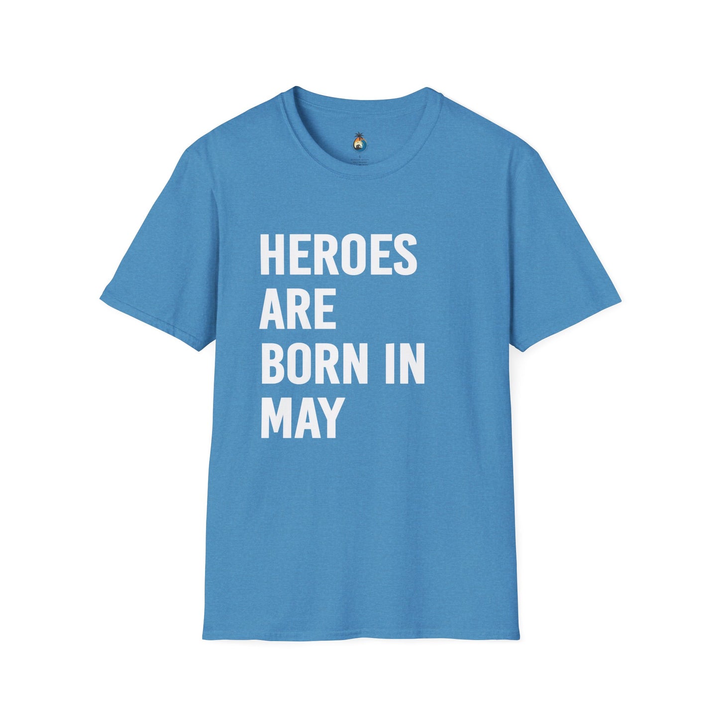Heroes Are Born In May T-Shirt | Casual Everyday Wear, Comfortable Gift, Stylish Tee, Summer Fashion, Festival Outfit
