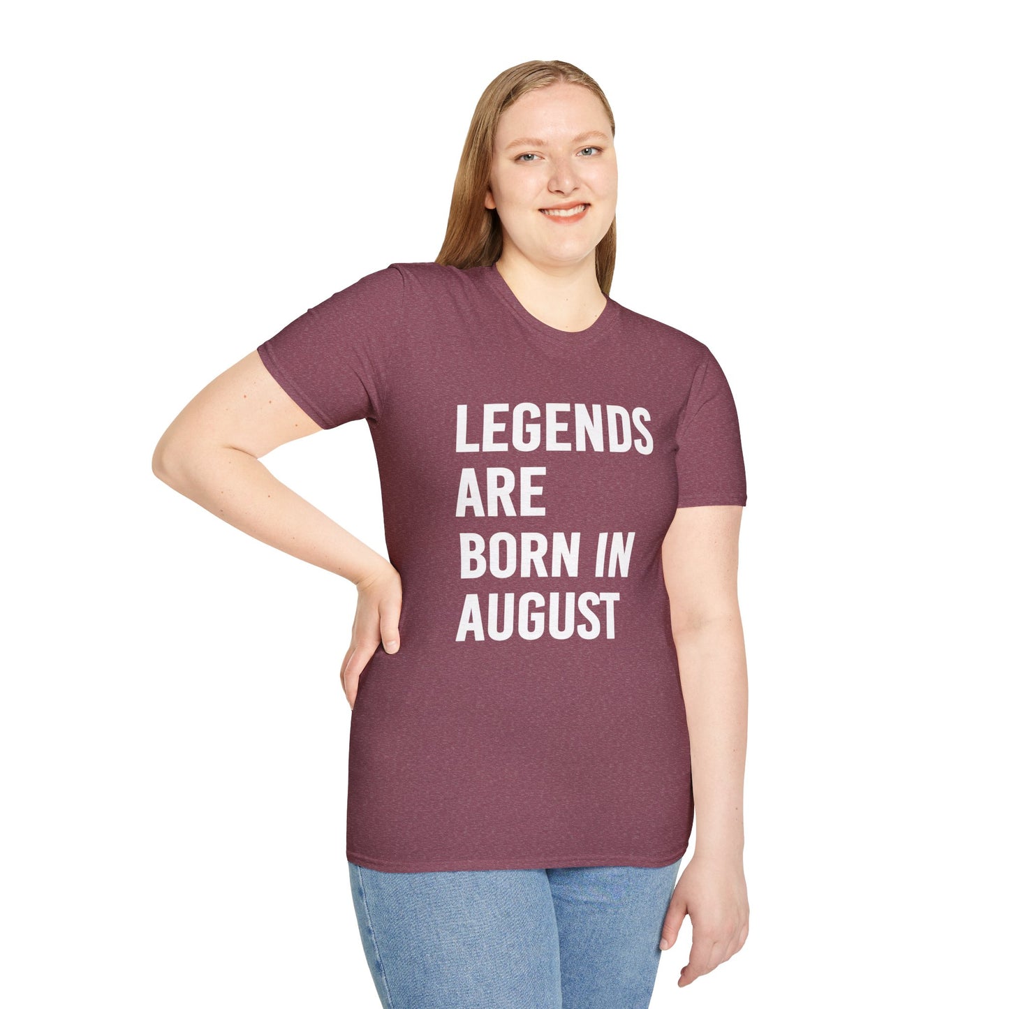 Legends Born in August Unisex T-Shirt