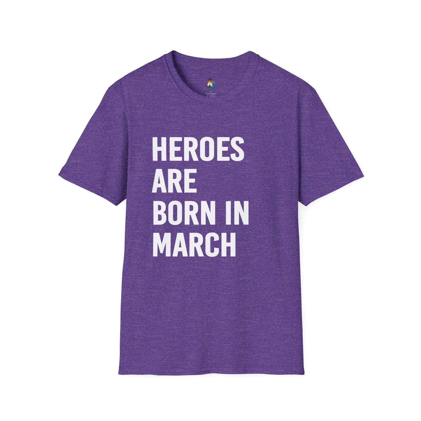 Heroes Are Born In March T-Shirt, Unisex Graphic Tee, Birthday Gift, March Celebration Shirt, Gift for Him/Her