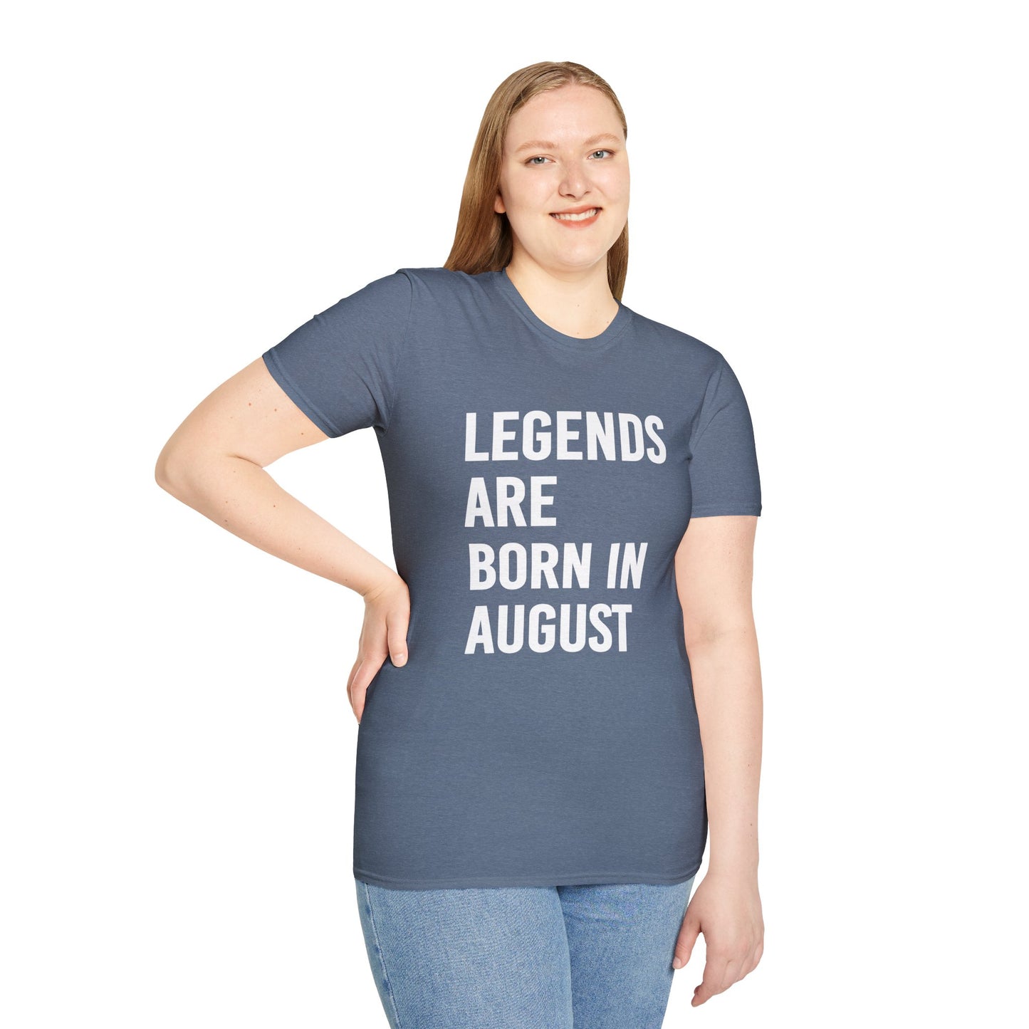 Legends Born in August Unisex T-Shirt