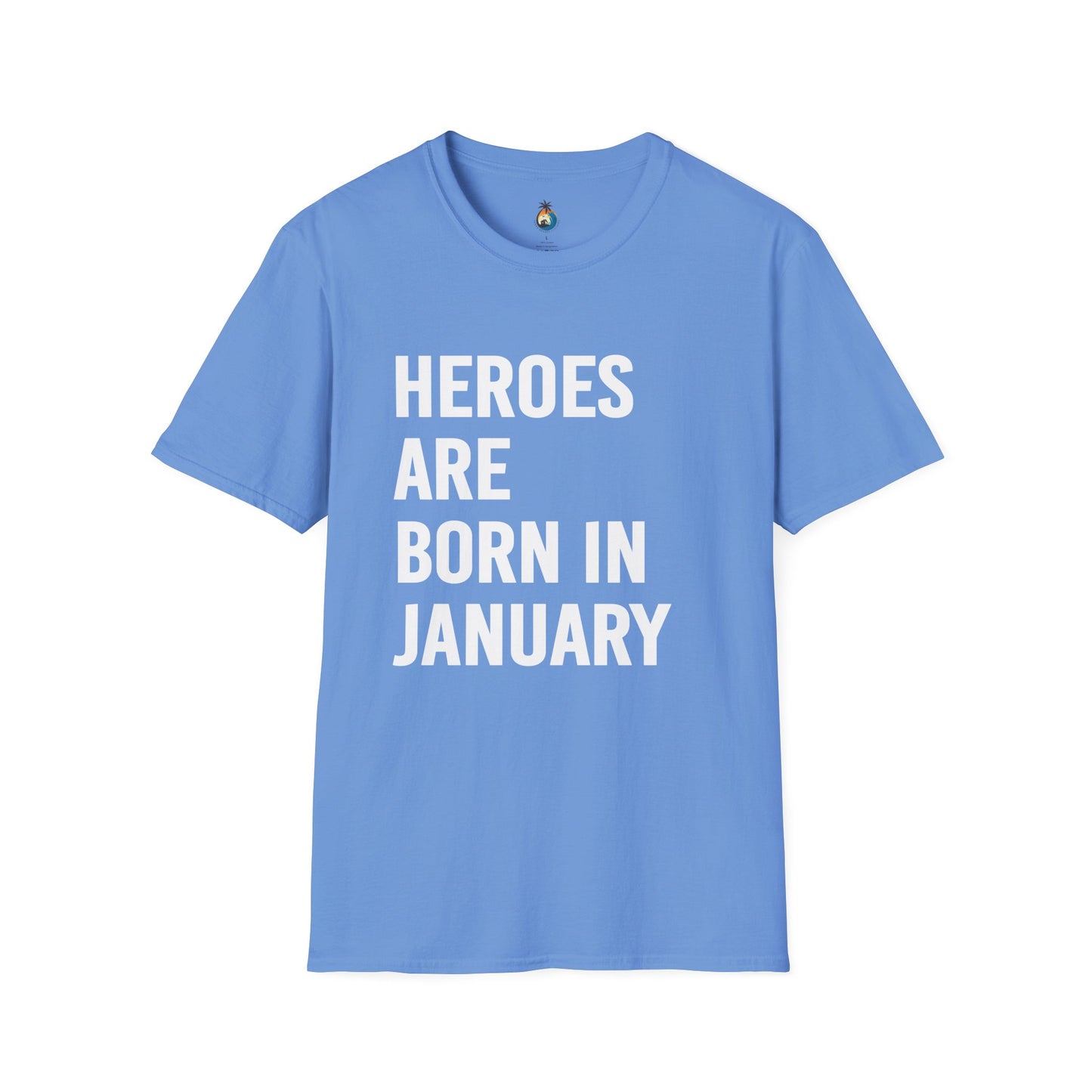 Heroes Are Born in January Unisex Softstyle T-Shirt | Shaka Brands