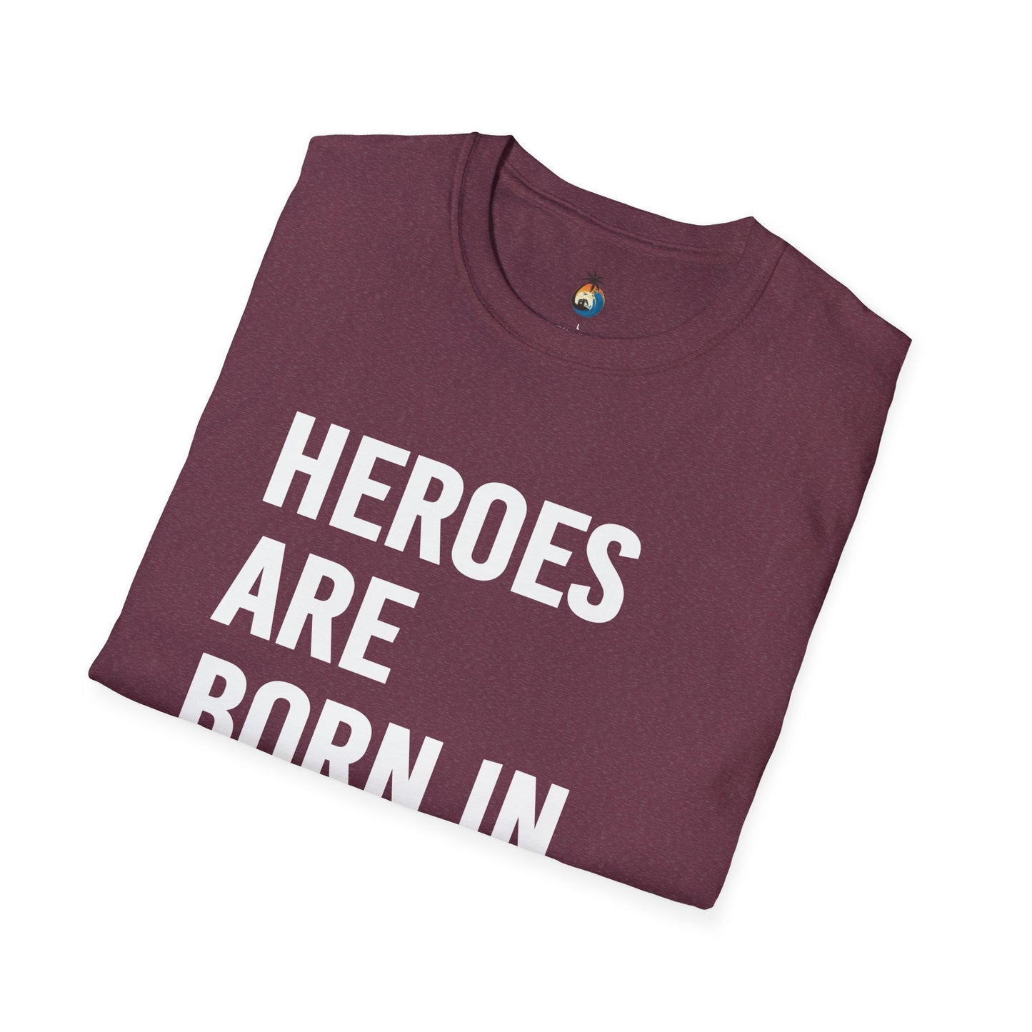 Heroes Are Born in August Unisex T-Shirt | Birthday Gift, August Celebration Tee, Gift for Him/Her, Casual Statement Shirt, Fun Graphic Tee