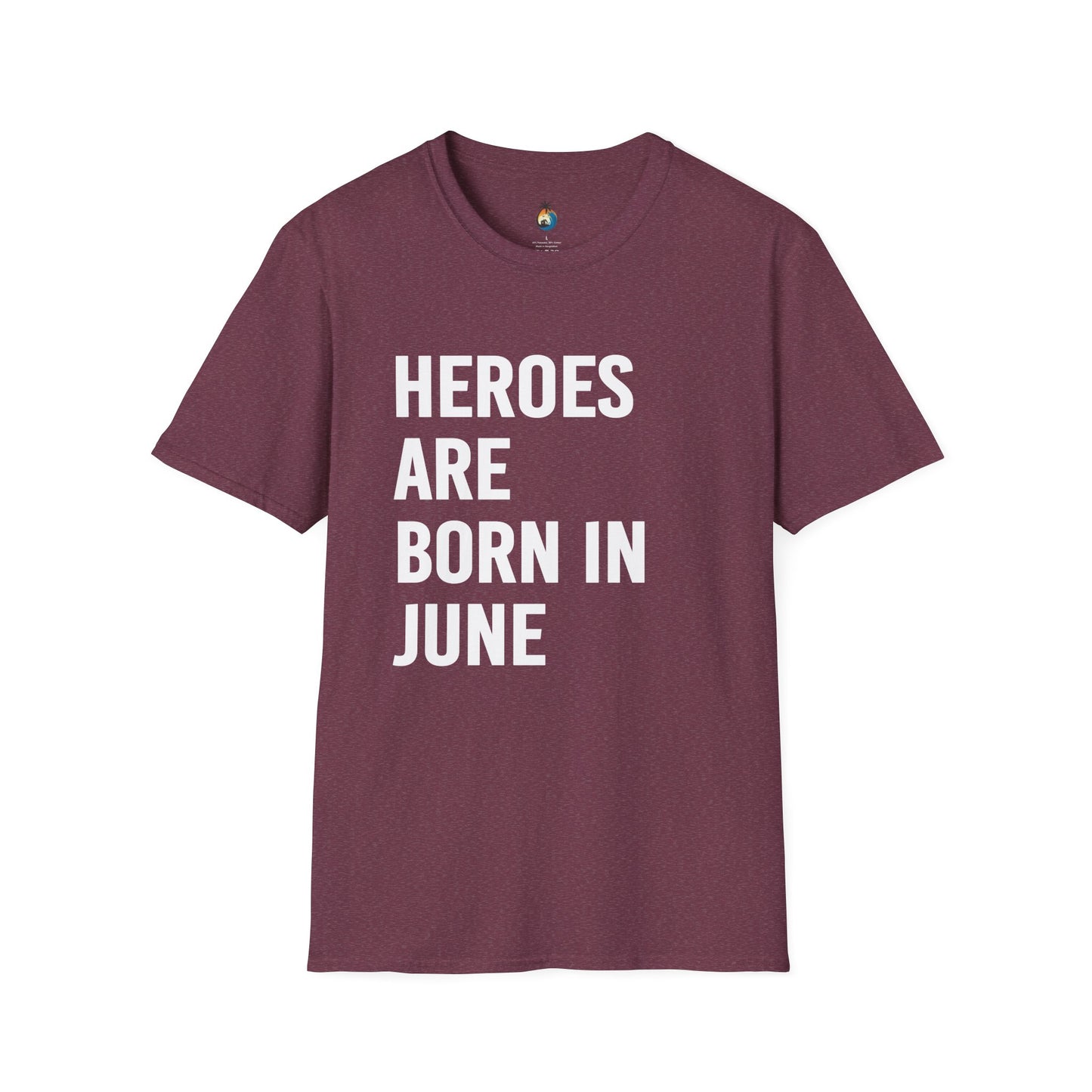 Heroes Are Born in June T-Shirt, Unisex Gift, Birthday Tee, Celebration Shirt, June Special Occasion Wear, Trendy Casual Outfit