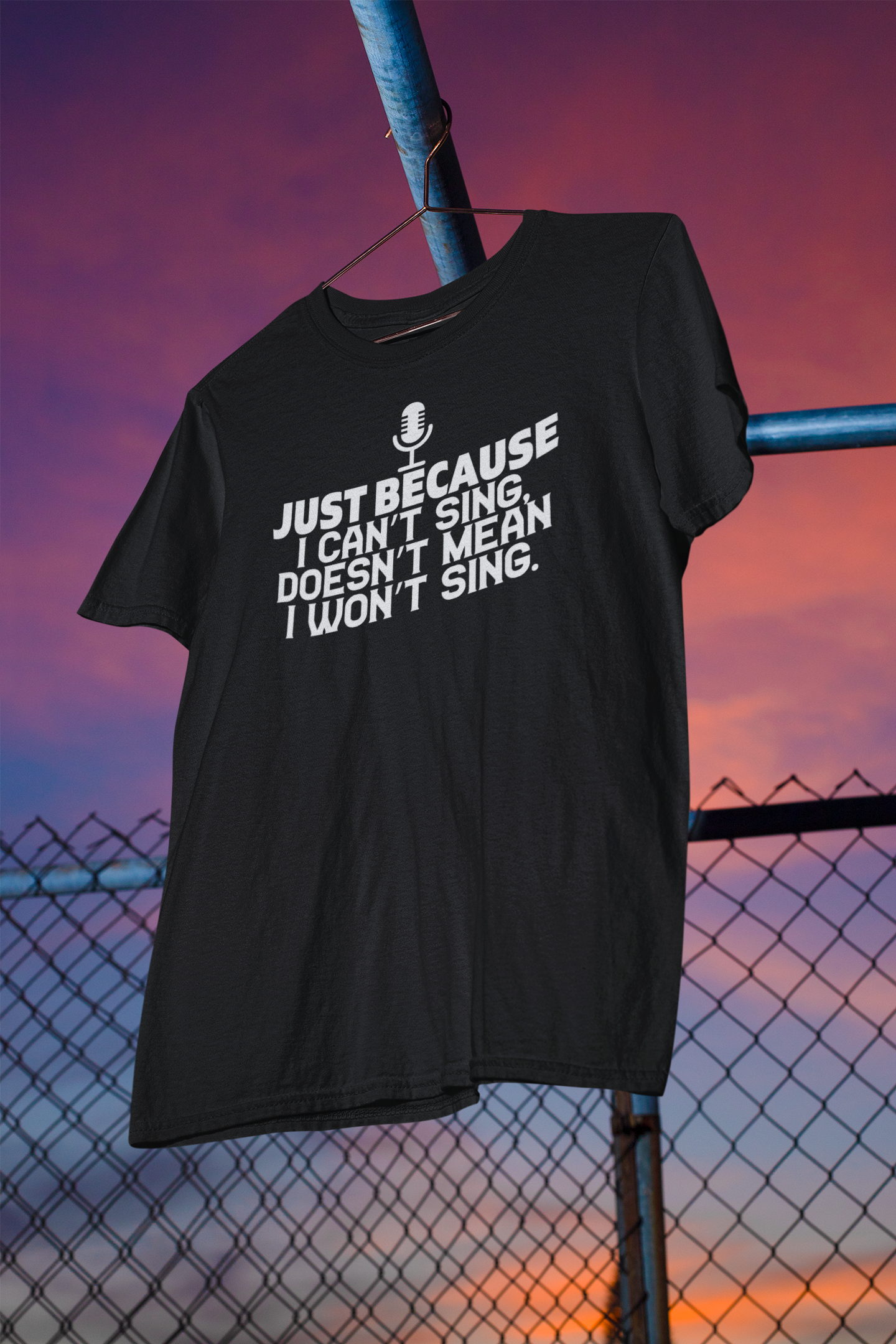 Shaka Brands | Graphic Tees | Just Because I Can't Sing Doesn't Mean I Won't Sing T-Shirt