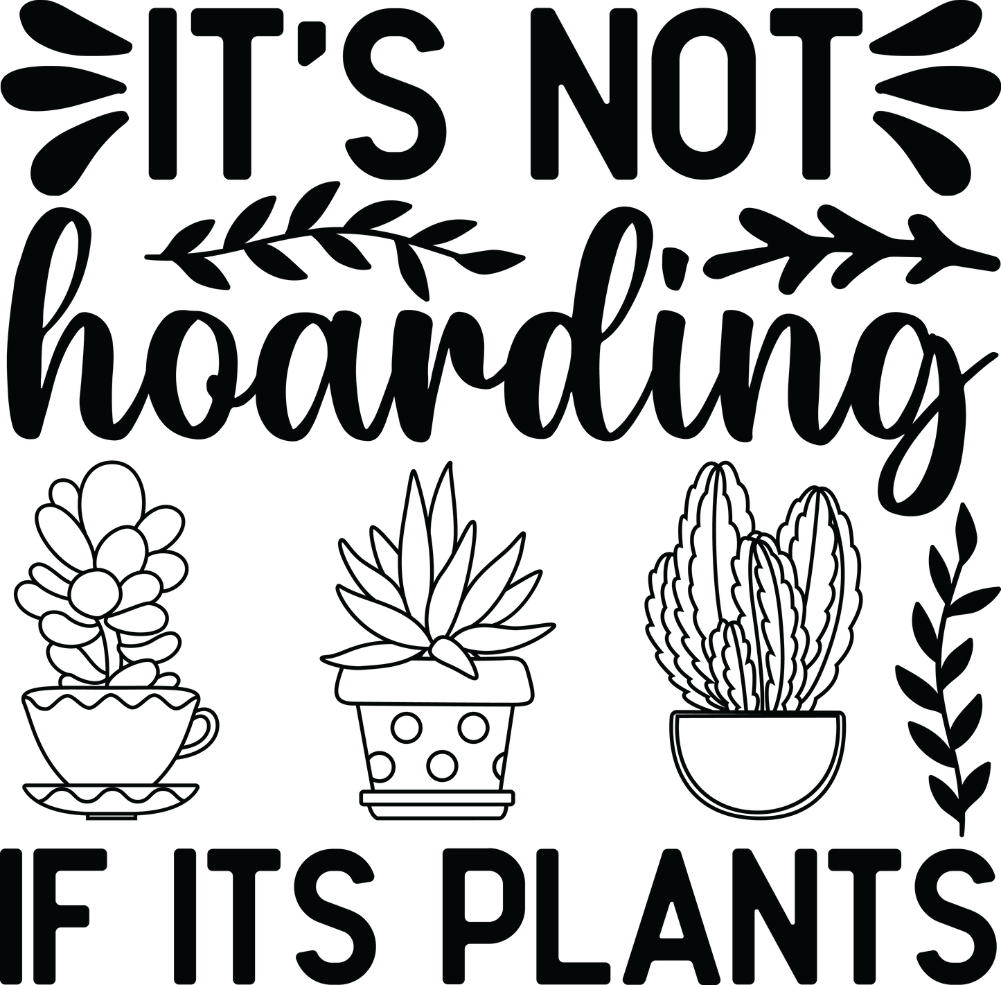 Shaka Brands | Graphic Tee's | Its Not Hoarding if its Plants Crew neck T-Shirt