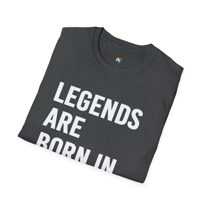 Legends Born in August Unisex T-Shirt