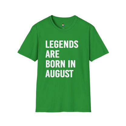 Legends Born in August Unisex T-Shirt