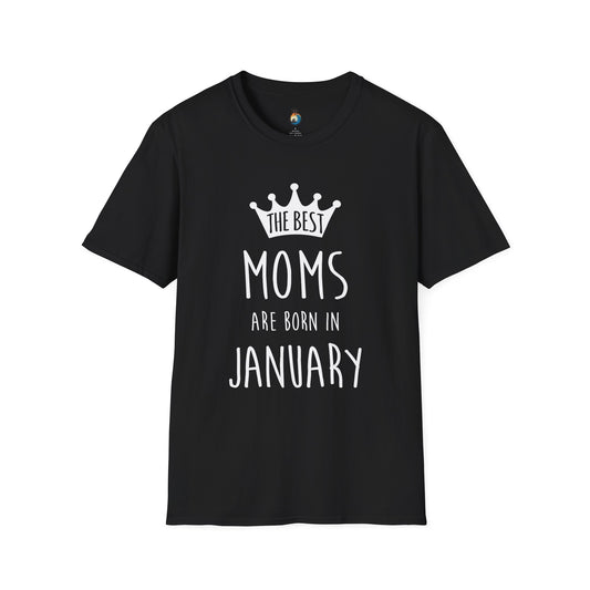 The Best Moms are Born in January T-Shirt | Unisex Softstyle Tee | Perfect Birthday Gift for Moms | January Birthdays, Mother's Day, [...]