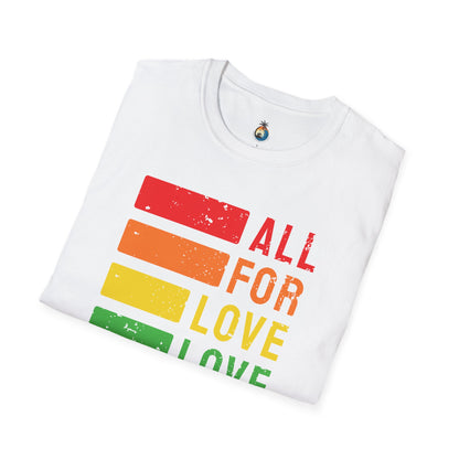 All For Love - Love For All T-Shirt, LGBTQ+ Summer Wear, Pride Month,