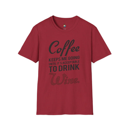 Coffee Wine Humor T-Shirt, Funny Gift, Unisex Casual Tee, Wine Lover Apparel, Coffee Addict Shirt, Birthday Present