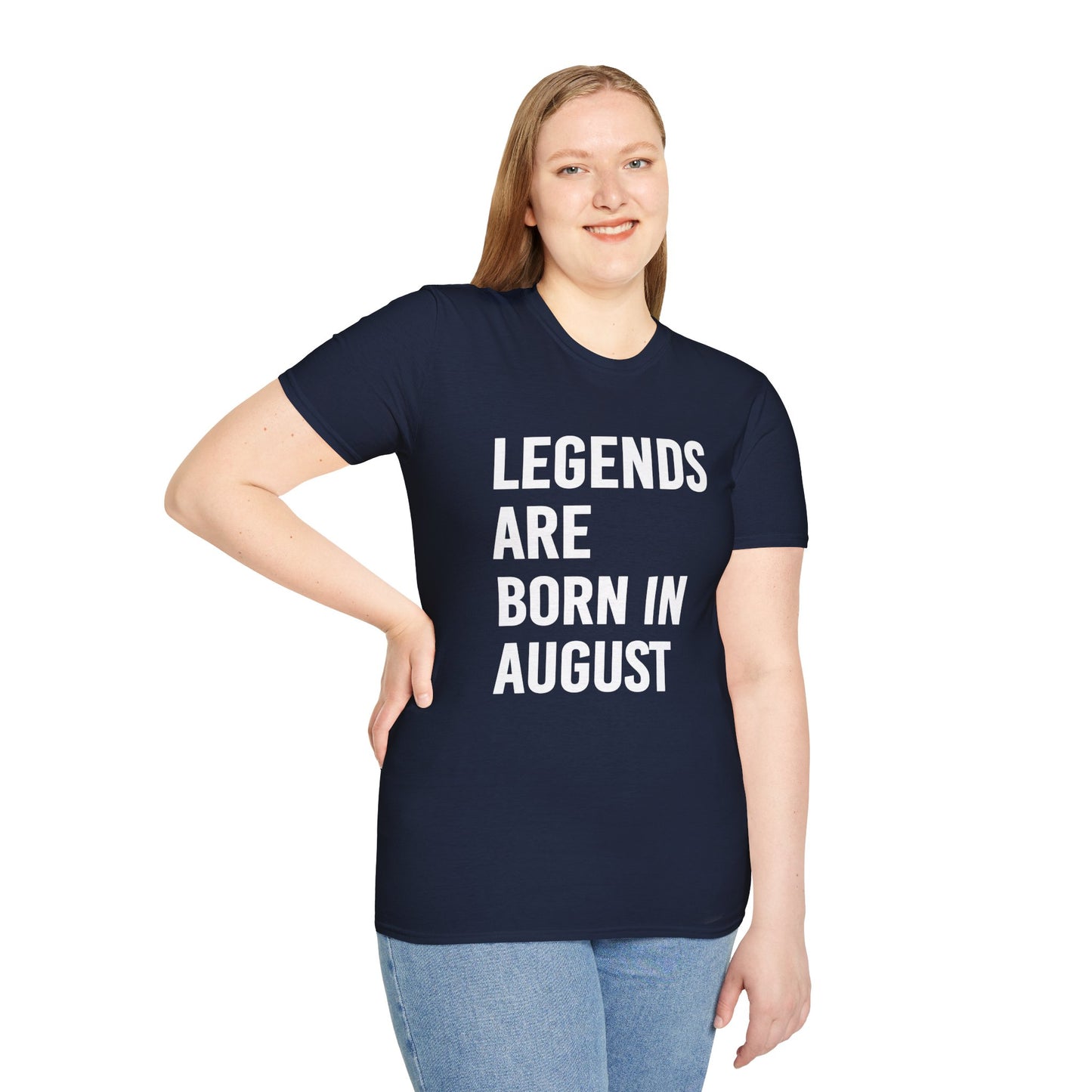 Legends Born in August Unisex T-Shirt