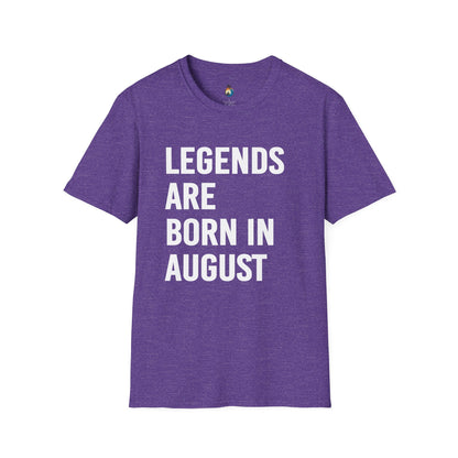 Legends Born in August Unisex T-Shirt
