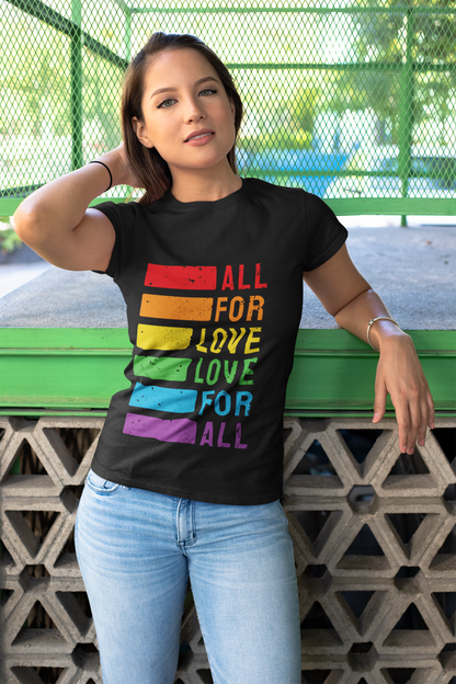 All For Love - Love For All T-Shirt, LGBTQ+ Summer Wear, Pride Month,