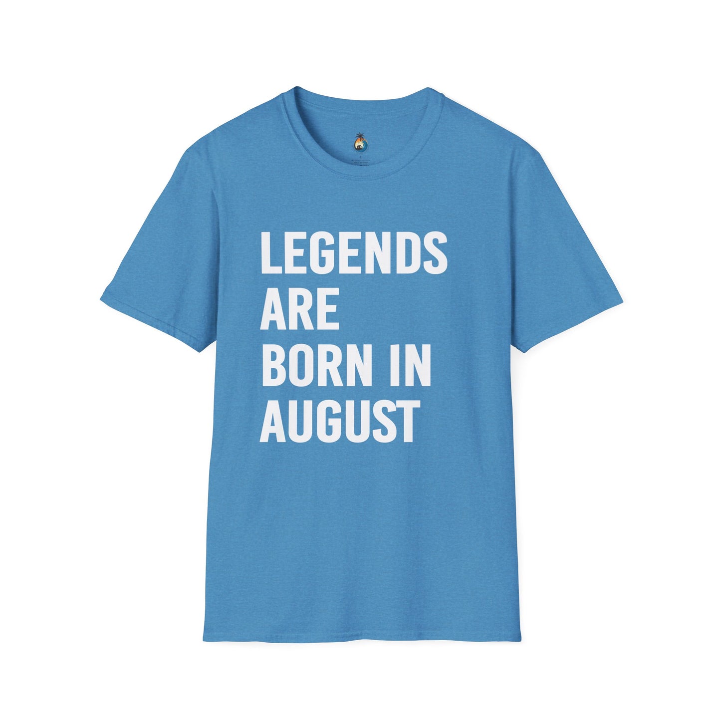 Legends Born in August Unisex T-Shirt