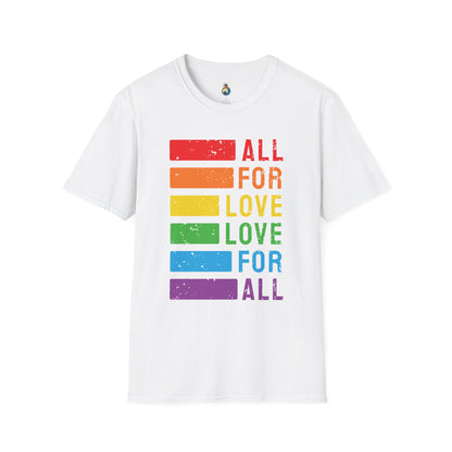 All For Love - Love For All T-Shirt, LGBTQ+ Summer Wear, Pride Month,