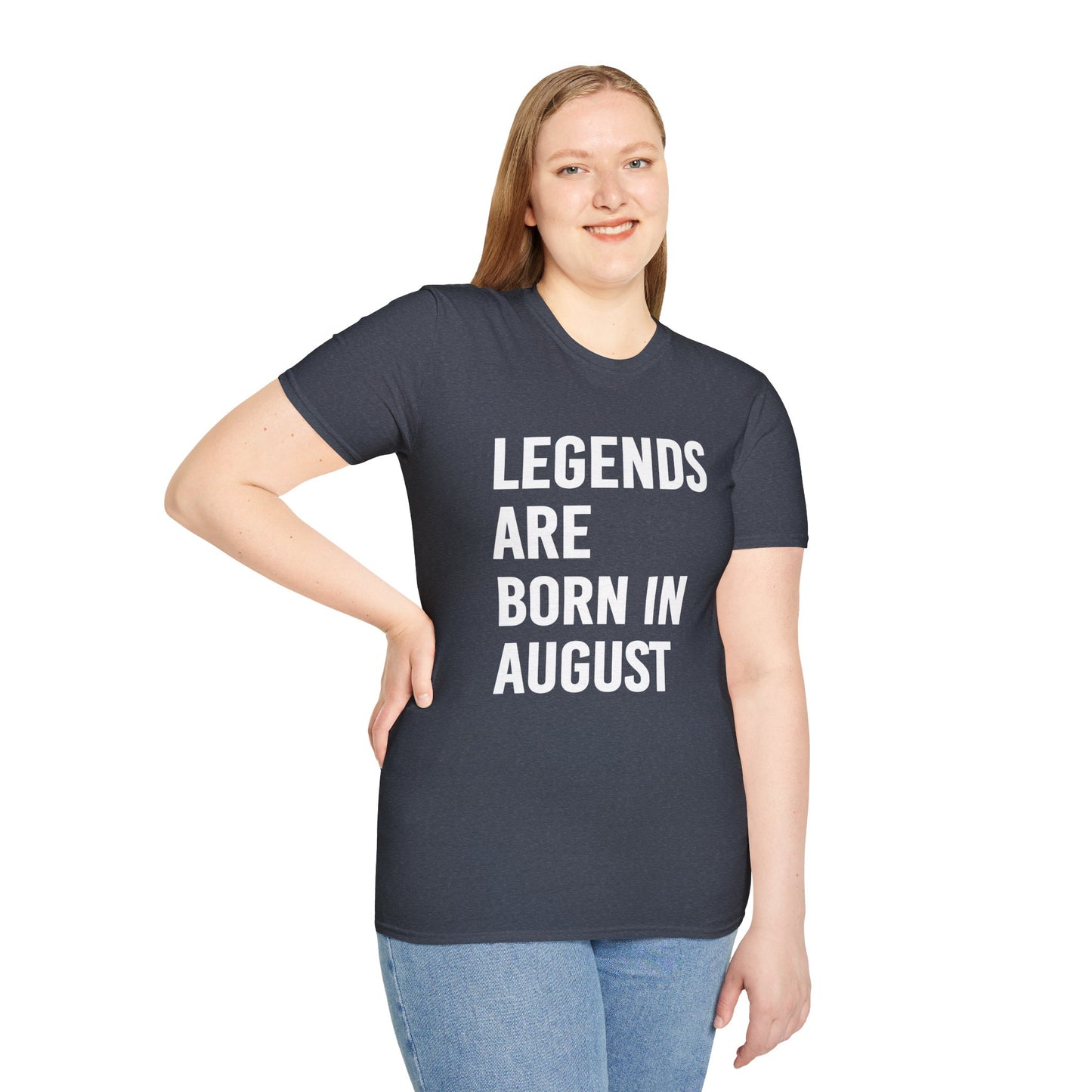 Legends Born in August Unisex T-Shirt