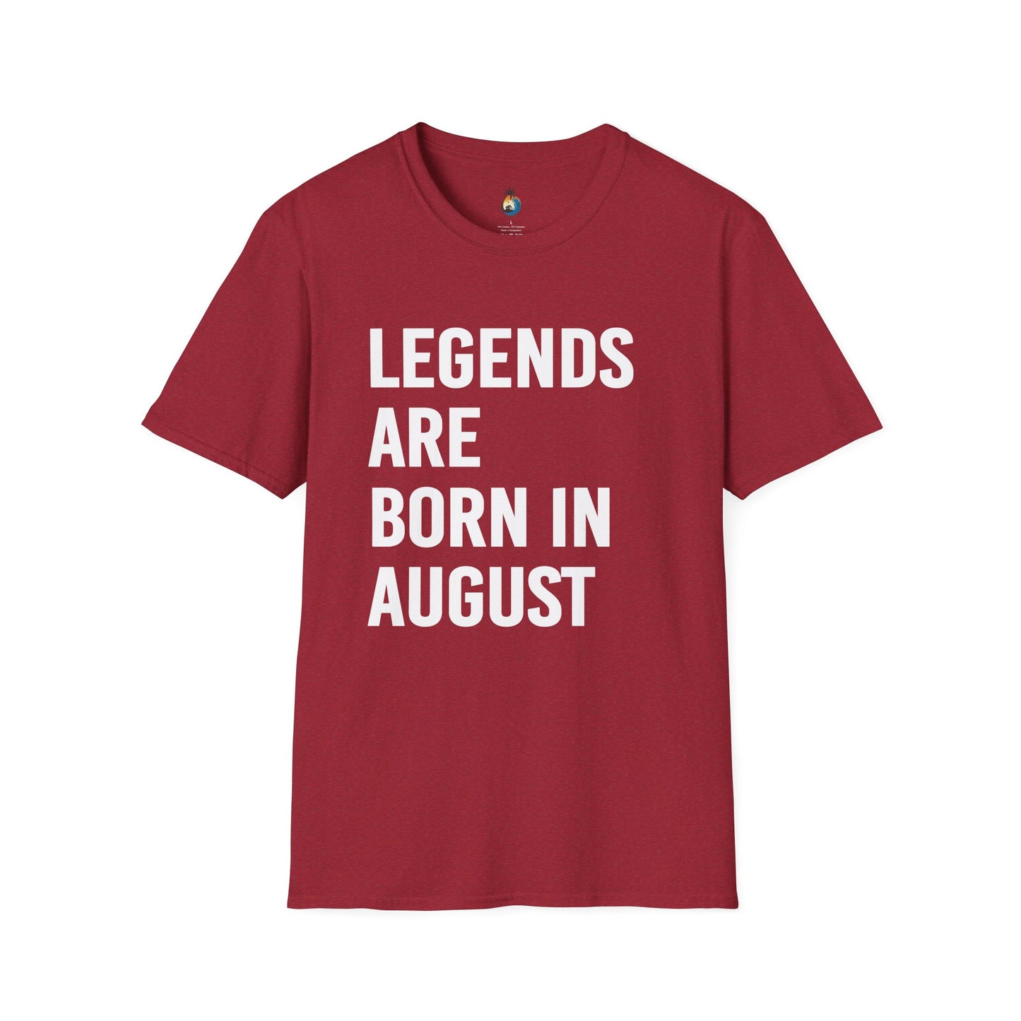 Legends Born in August Unisex T-Shirt