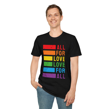 All For Love - Love For All T-Shirt, LGBTQ+ Summer Wear, Pride Month,