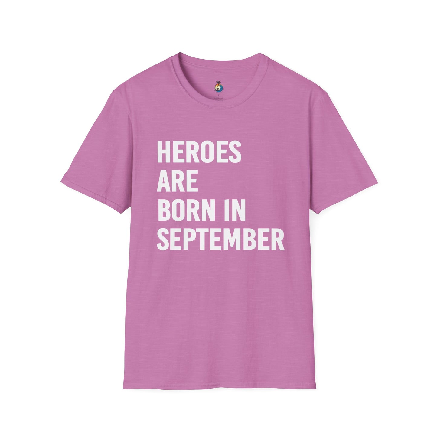 Heroes Are Born in September Unisex T-Shirt, Birthday Gift, Casual Wear, September Celebration, Hero Theme