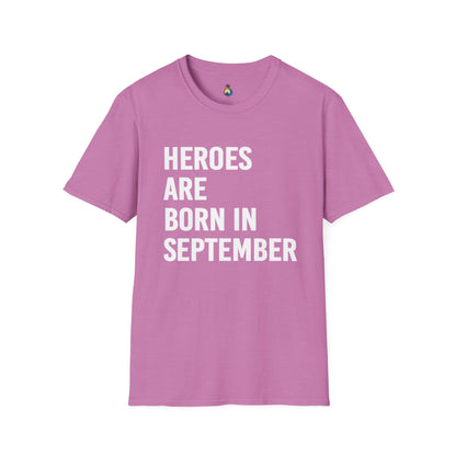 Heroes Are Born in September Unisex T-Shirt, Birthday Gift, Casual Wear, September Celebration, Hero Theme