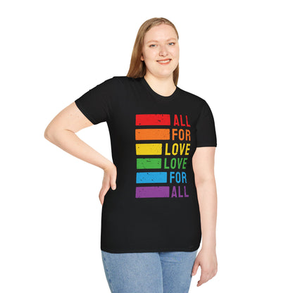 All For Love - Love For All T-Shirt, LGBTQ+ Summer Wear, Pride Month,