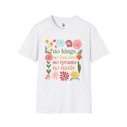 No Kings, No Fascists, No Tyrants, No Nazis - Unisex Softstyle Graphic Tee - Protest T-Shirt, Activism Apparel, Gift for Allies
