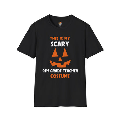 Shaka Brands | Halloween T‑Shirt | “This Is My Scary 9th Grade Teacher Costume” | Unisex | Soft Cotton Blend | Sizes S–2XL