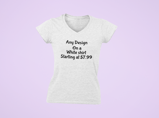 Any Design Customizable Women's V-neck Shirt