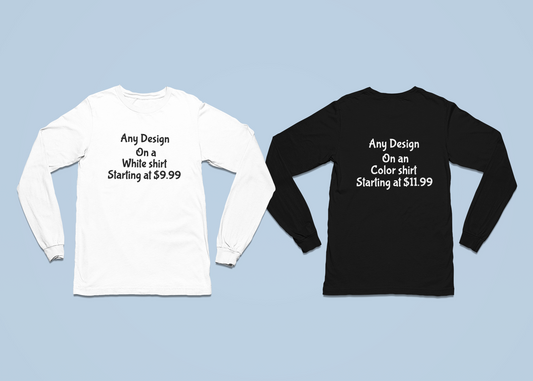 Any Design Customizable Long Sleeve T-Shirts
