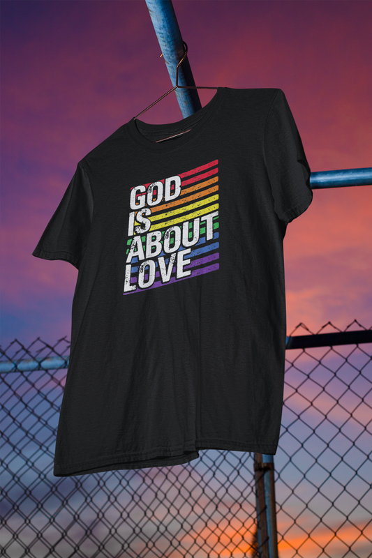 Shaka Brands | LGBTQ/Pride Collection | God Is About Love T-Shirt