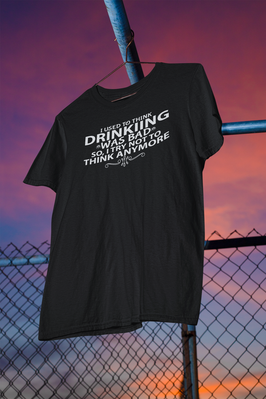 Shaka Brands | Graphic Tees | I Used To Think Drinking Was Bad T-Shirt