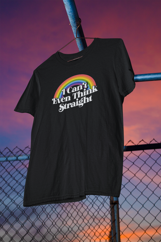 Shaka Brands | Graphic Tees | I Can't Even Think Straight Rainbow PRIDE T-Shirt