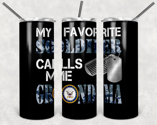 U. S. Navy "My favorite Soldier calls me Grandma" 20 oz. Tumbler