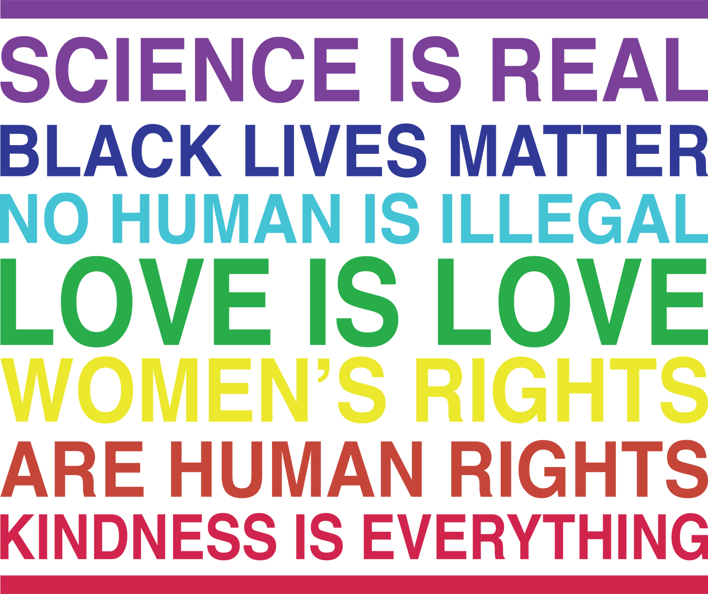 White Rainbow Science is Real, Black lives Matter, No human is Illegal, Love is Love, Women's rights are human rights, Kindness is everything LGBTQ hoodie