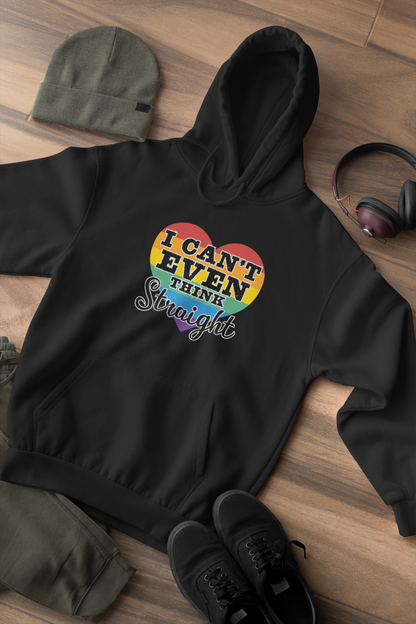 I Can't Even Think Straight Pride Hoodie